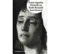 From Agatha Christie to Ruth Rendell, The Crime Files Series Susan Rowland (Auteur)