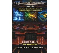 From Agent to Advisor-Book 1: Build Your Client-First Practice with Artificial Intelligence and HighLevel