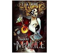 From Alice To Malice