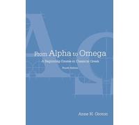 From Alpha to Omega: A Beginning Course in Classical Greek