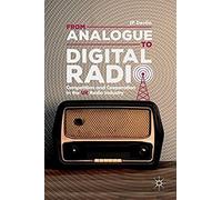 From Analogue To Digital Radio