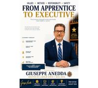 From Apprentice to Executive.: The journey through work, study and responsibility that builds a career and a life.