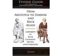 From Aristotle to Darwin and Back Again Etienne Gilson (Auteur)