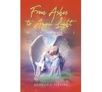 From Ashes To Angel Light