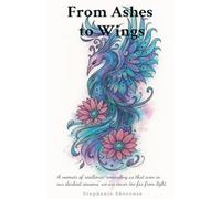 From Ashes To Wings