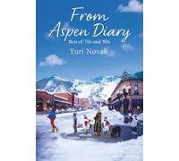 From Aspen Diary: Best of '70s and '80s