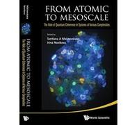 From Atomic to Mesoscale: The Role of Quantum Coherence in Systems of Various Complexities - [Livre en VO] Svetlana A Malinovskaya, Irina Novikova (Auteur)