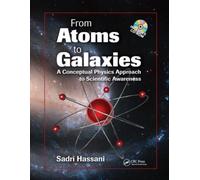 From Atoms To Galaxies