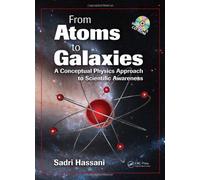 From Atoms To Galaxies