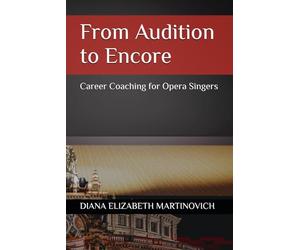 From Audition to Encore: Career Coaching for Opera Singers
