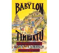 Rudolph R. Windsor – From Babylon to Timbuktu: A History of the Ancient Black Races
