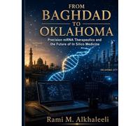 From Baghdad to Oklahoma: Precision mRNA Design and the Future of Research-Only In Silico Medicine