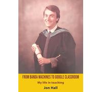 From Banda Machines to Google Classroom: My life in teaching.