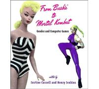 From Barbie® to Mortal Kombat: Gender and Computer Games