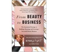 From Beauty to Business by Kiyah Wright Kiyah Wright (Auteur)