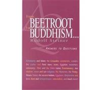 From Beetroot to Buddhism Rudolf Steiner (Auteur)