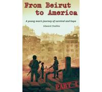 From Beirut to America: A journey of War, Migration and Self-Discovery