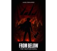 From Below: The Yaotzin King: Book 2