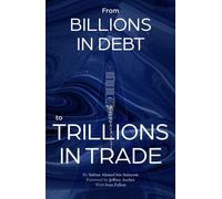 From Billions in Debt to Trillions in Trade - Sultan Ahmed bin Sulayem - Harpercollins - ebook (ePub) - Livre