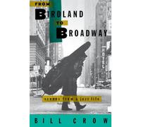 From Birdland to Broadway: Scenes from a Jazz Life