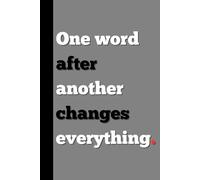 From Blank Page to Great Story: How One Word After Another Changes Everything