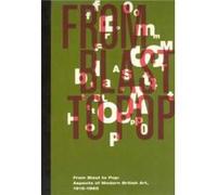 From Blast to Pop by Richard A. Born David and Alfred Smart Museum of Art, Keith Hartley, Richard A. Born (Auteur)