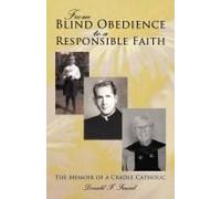 From Blind Obedience To A Responsible Faith