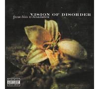 Vision of Disorder - from Bliss to Devastation