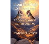 From Bondage to Blessings: A 30-Day Spiritual Warfare Journey