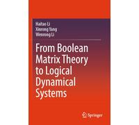 From Boolean Matrix Theory to Logical Dynamical Systems