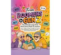 From Boomers to Gen Z: The Ultimate Large Print Word Search Book for Seniors