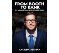 From Booth to Bank: The Ultimate Trade Show Strategy Guide