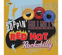 From Boppin Hillbilly to Red Hot Rockabilly (4CD) by Various Artists (2006-02-05)