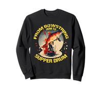 from Bowstring hum to Supper Drum Sweatshirt