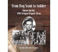 From Boy Scout to Soldier: Simon Gurdal, WWII Belgian Brigade Piron