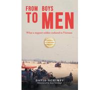 From Boys to Men: What A Support Soldier Endured in Vietnam