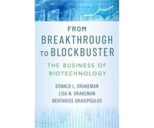 From Breakthrough to Blockbuster - Oraiopoulos Nektarios University Lecturer in Operations and Technology Management and Director of the MPhil in Strategy Oraiopoulos Nektarios University Lecturer in 