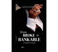 From Broke to Bankable