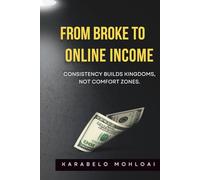 FROM BROKE TO ONLINE INCOME: side hustle blueprint