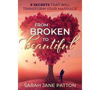 From Broken To Beautiful