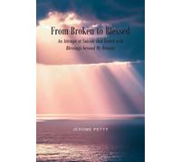 From Broken To Blessed