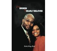 From Broken to Dearly Beloved