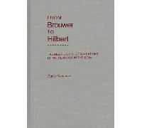From Brouwer to Hilbert: The Debate on the Foundations of Mathematics in the 1920s