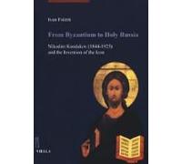 From Byzantium To Holy Russia