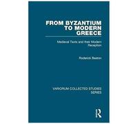 From Byzantium To Modern Greece