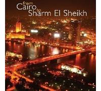 FROM CAIRO TO SHARM EL SHEIKH / VARIOUS - from Cairo to Sharm El Sheikh (DLX)