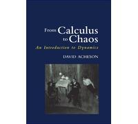 From Calculus to Chaos: An Introduction to Dynamics by David Acheson (1998-01-08)