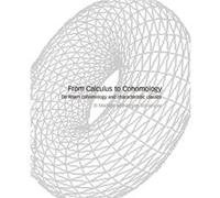 From Calculus to Cohomology by Tornehave & Jxrgen Aarhus Universitet & Denmark I. H. Madsen, Jorgen Tornehave (Auteur)