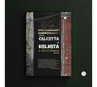 From Calcutta to Kolkata: A City of Dreams Poems