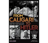 from Caligari to Hitler: German Cinema in Age of The Masses